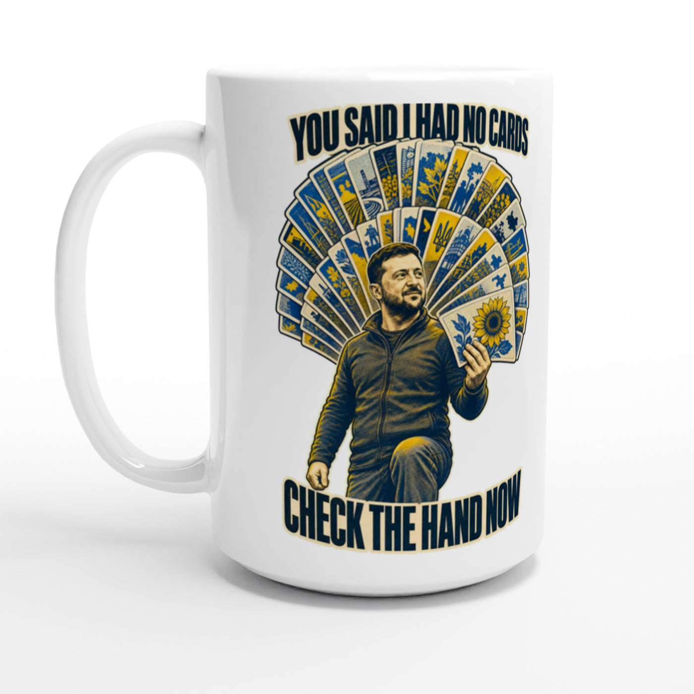 You Said I Had No Cards – Zelenskyy Satire Large Mug