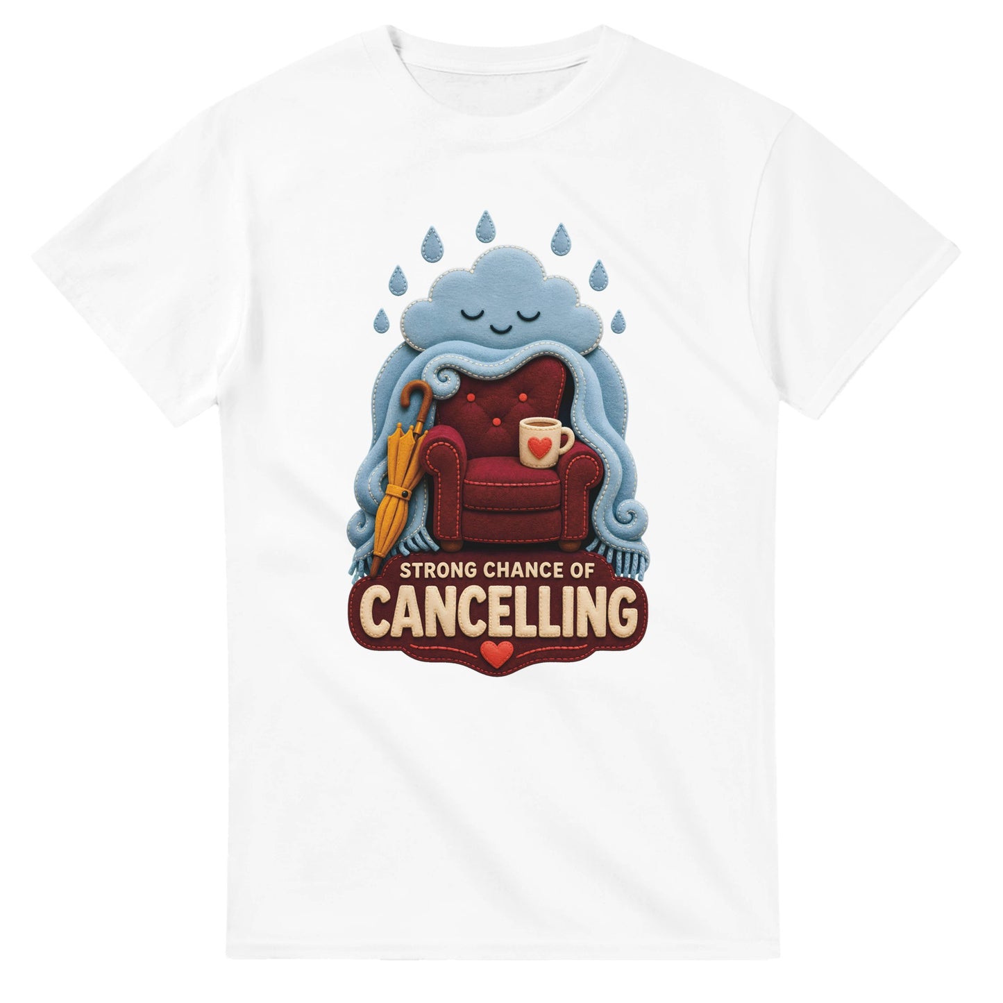 Strong Chance of Cancelling T-shirt — product view 1