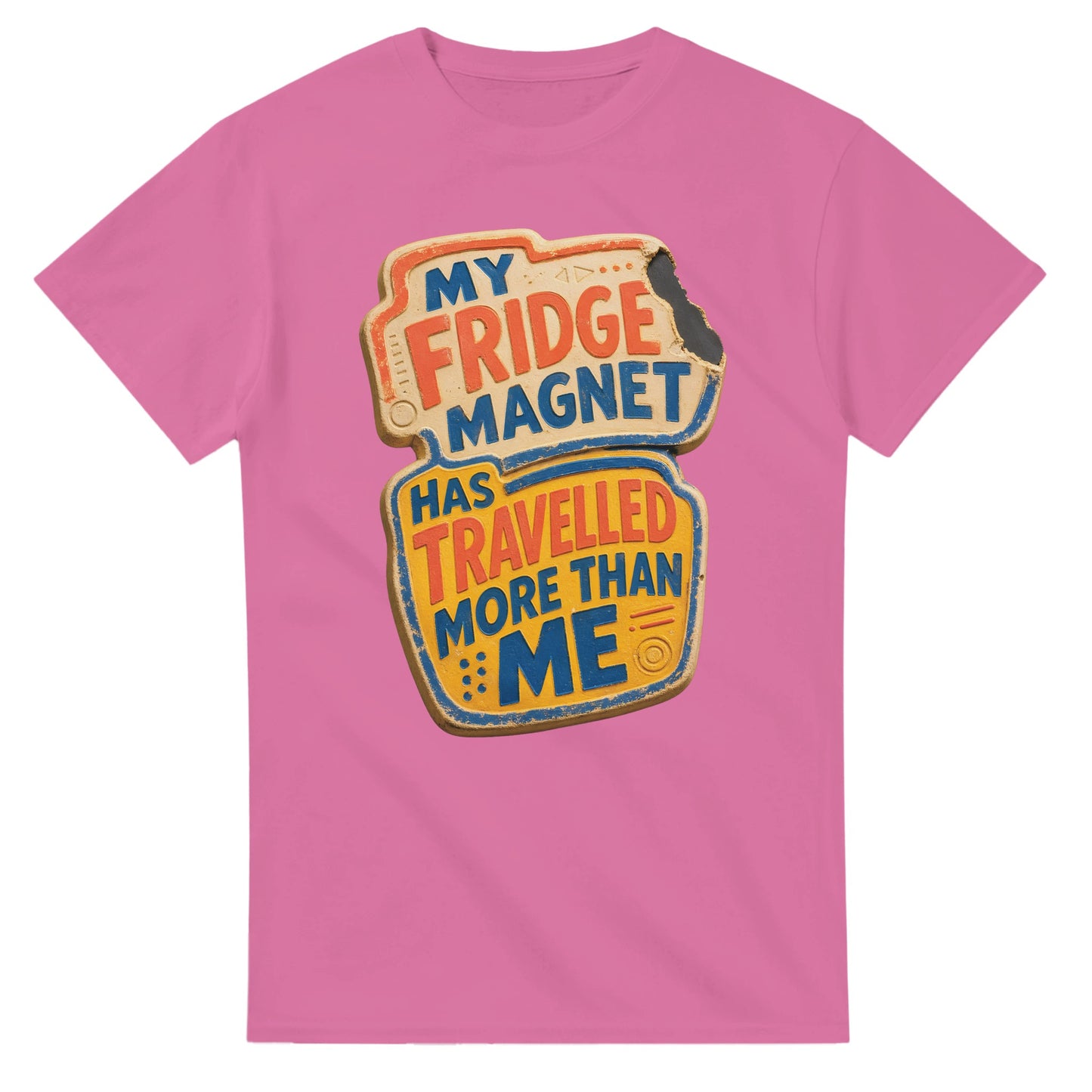 My Fridge Magnet Has Travelled More Than Me T-shirt — product view 4