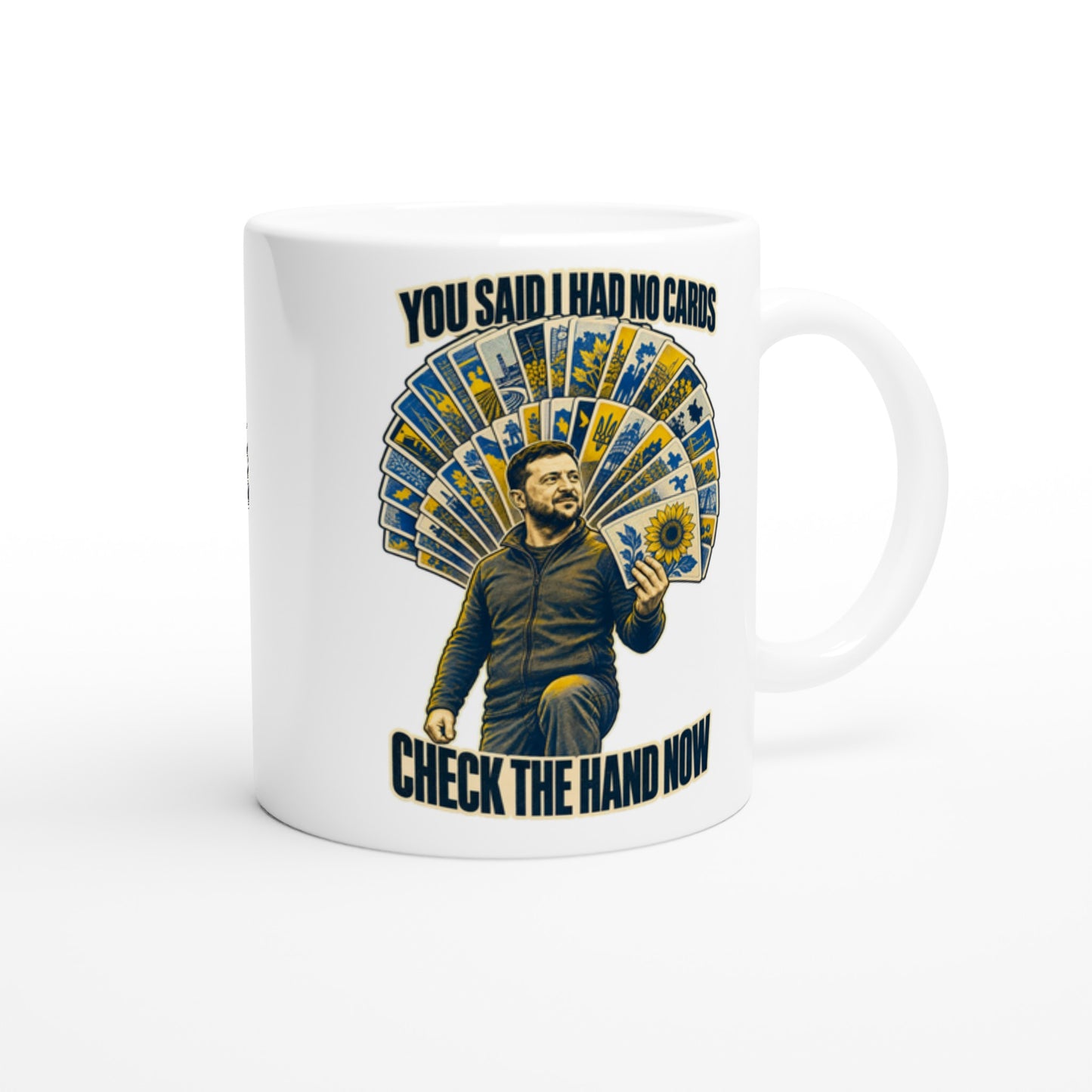 You Said I Had No Cards – Zelenskyy Satire Mug — product view 2