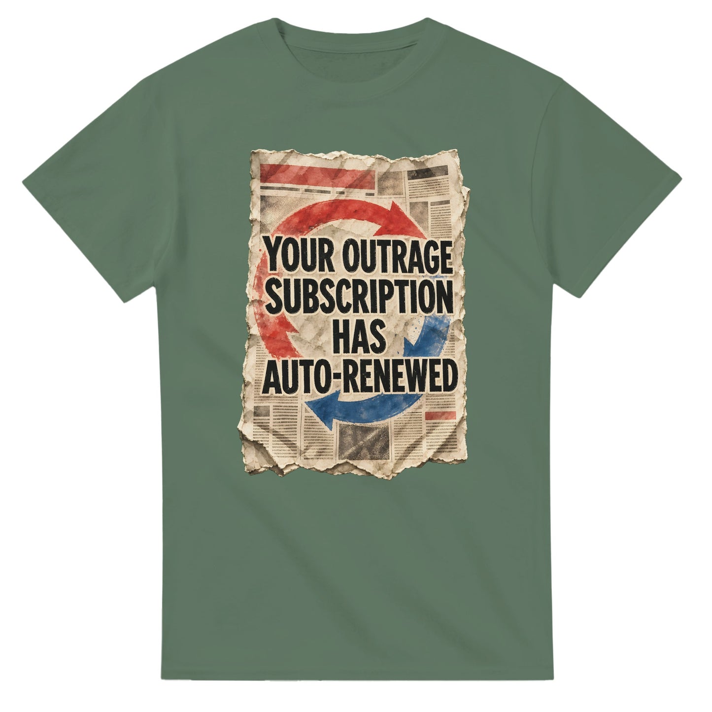 Your Outrage Subscription Has Auto-Renewed T-shirt — product view 13