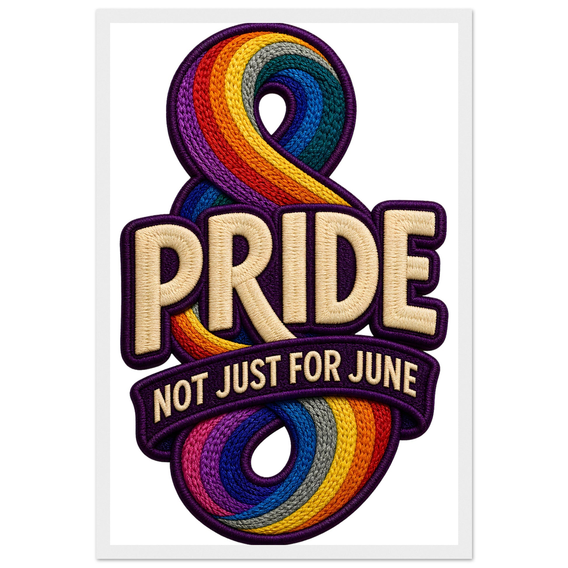 Pride: Not Just for June Framed Wall Art — product view 1