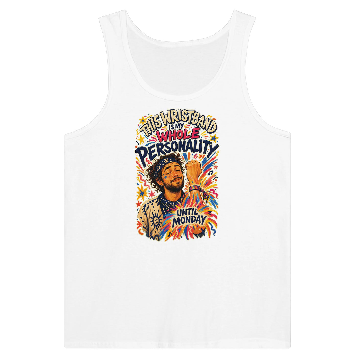 This Wristband Is My Whole Personality Until Monday Premium Unisex Tank Top