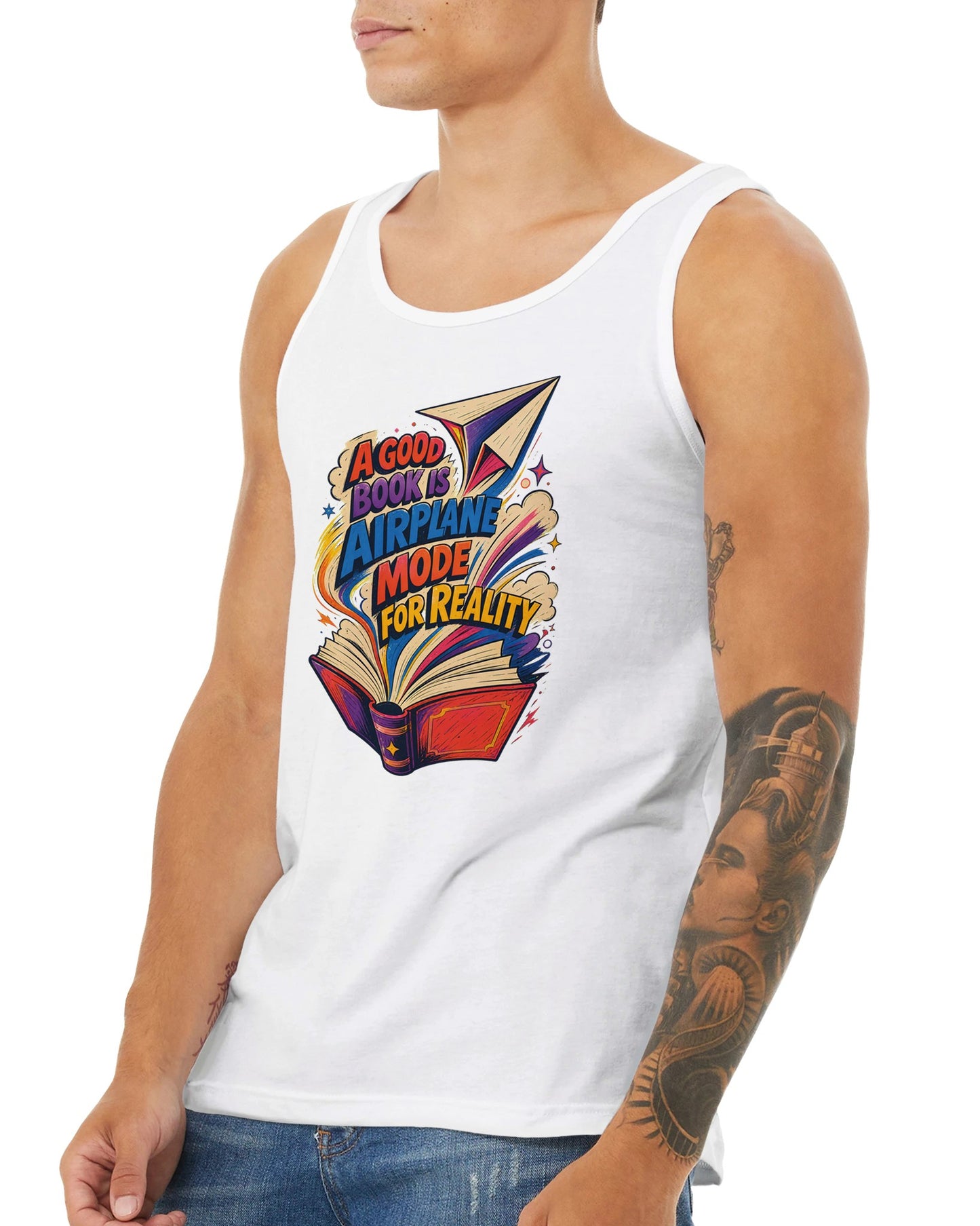 A Good Book Is Airplane Mode for Reality Premium Unisex Tank Top — product view 16