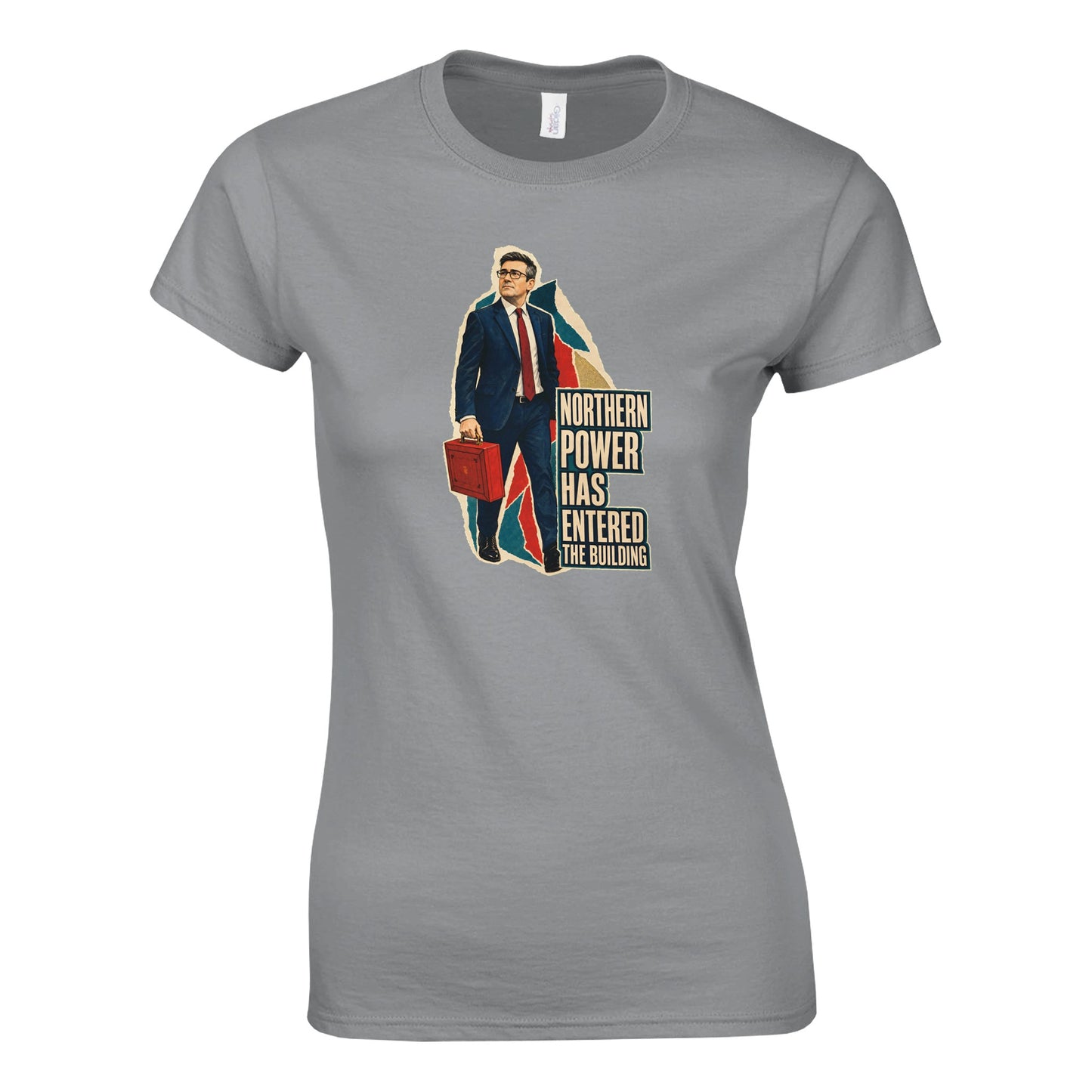 Northern Power Has Entered the Building Tote Bag Women's T-shirt — product view 10