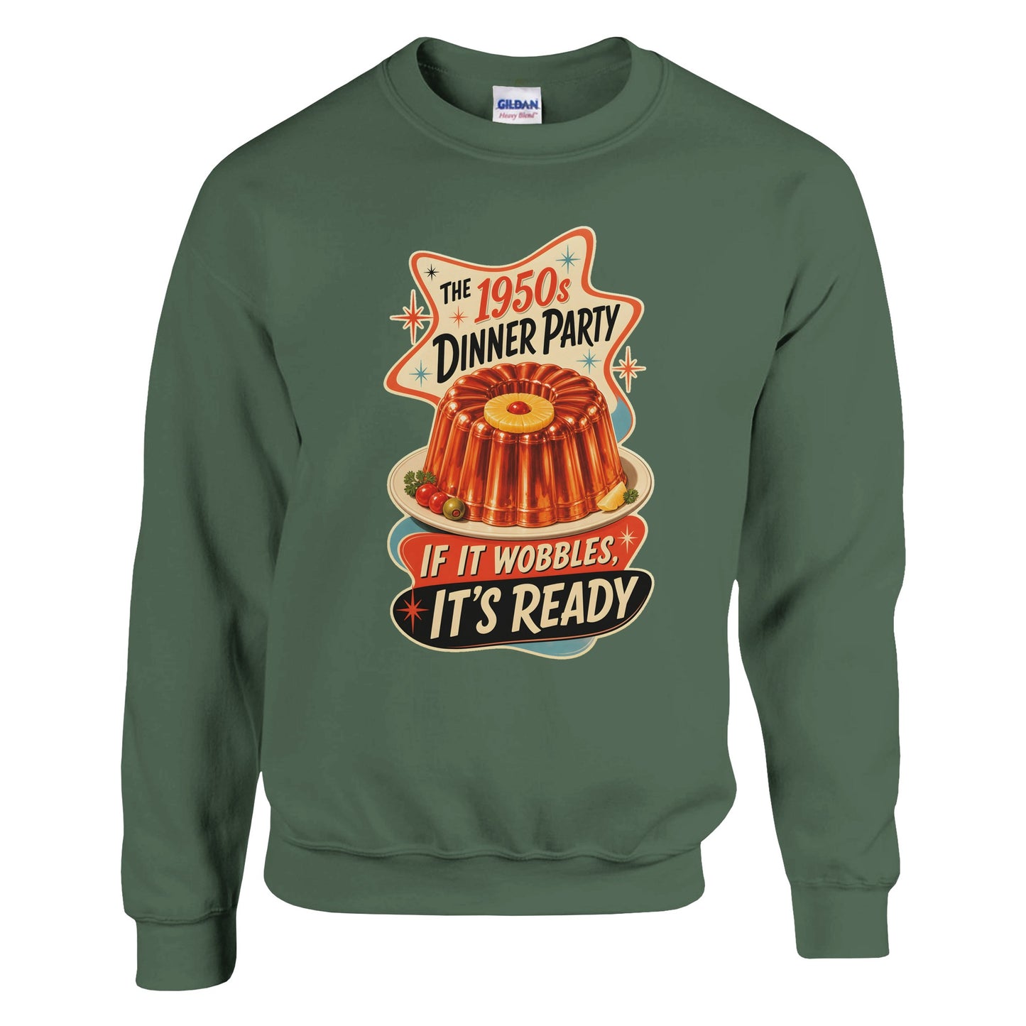 The 1950s Dinner Party — If It Wobbles, It's Ready Sweatshirt — product view 17