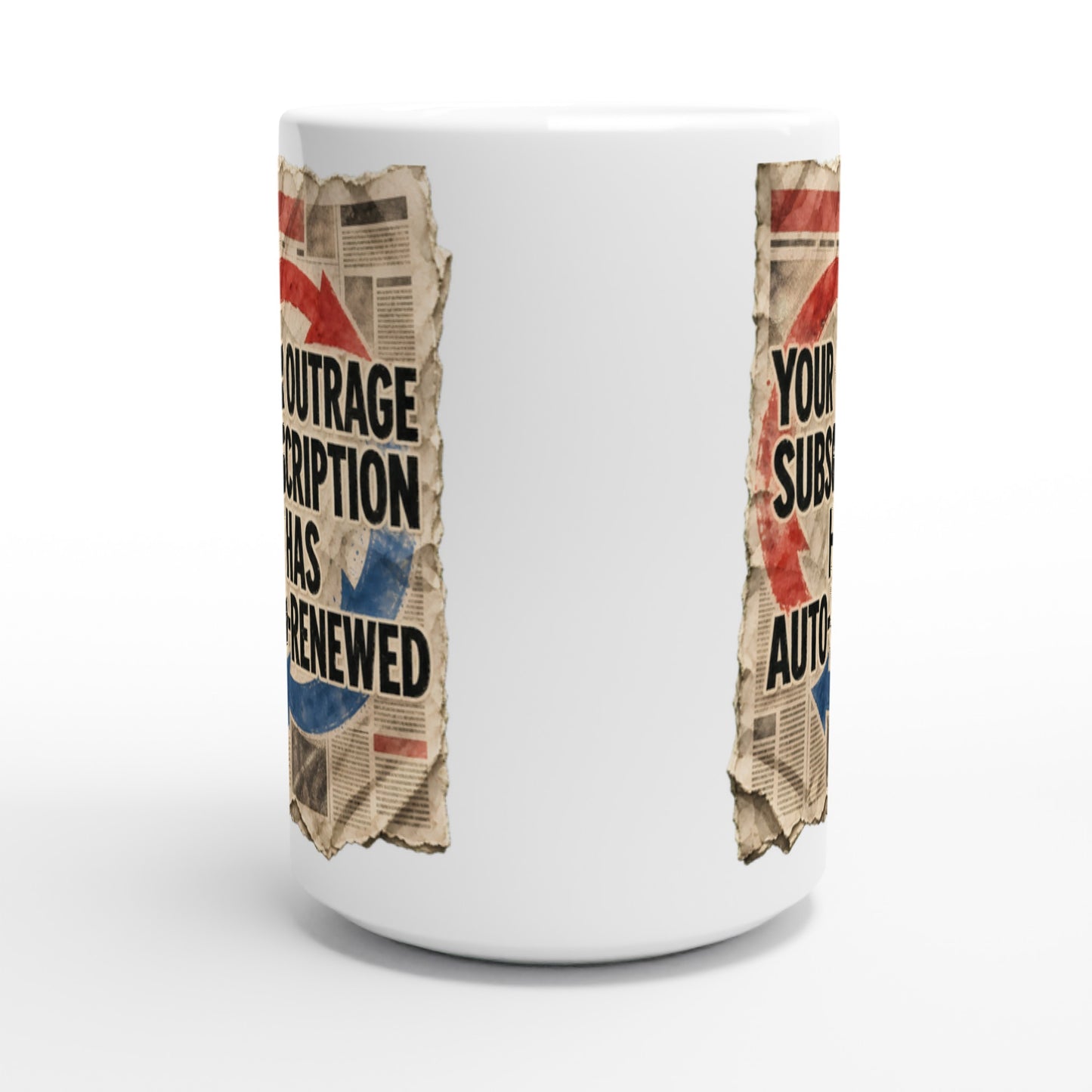 Your Outrage Subscription Has Auto-Renewed Large Mug — product view 2