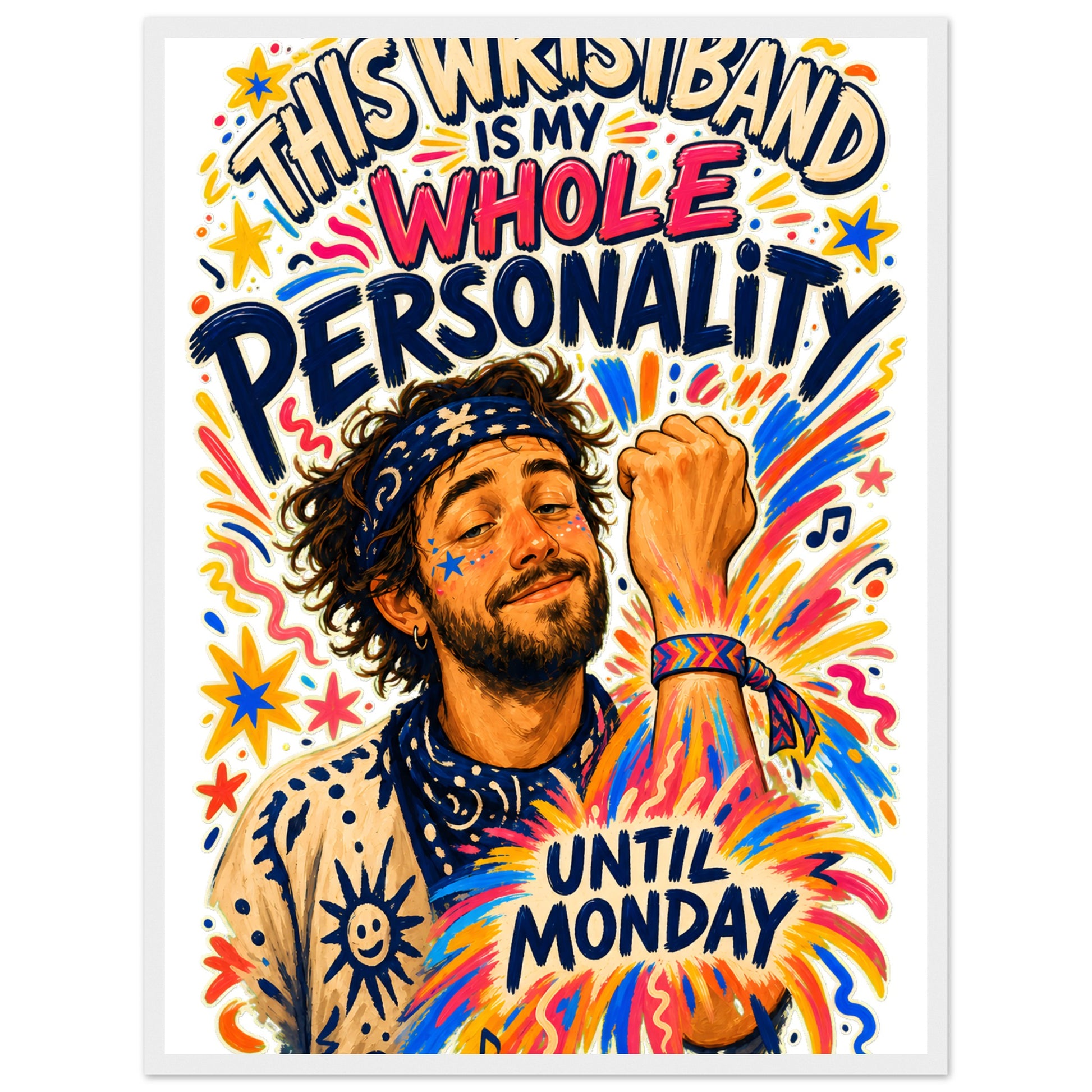 This Wristband Is My Whole Personality Until Monday Framed Wall Art — product view 2