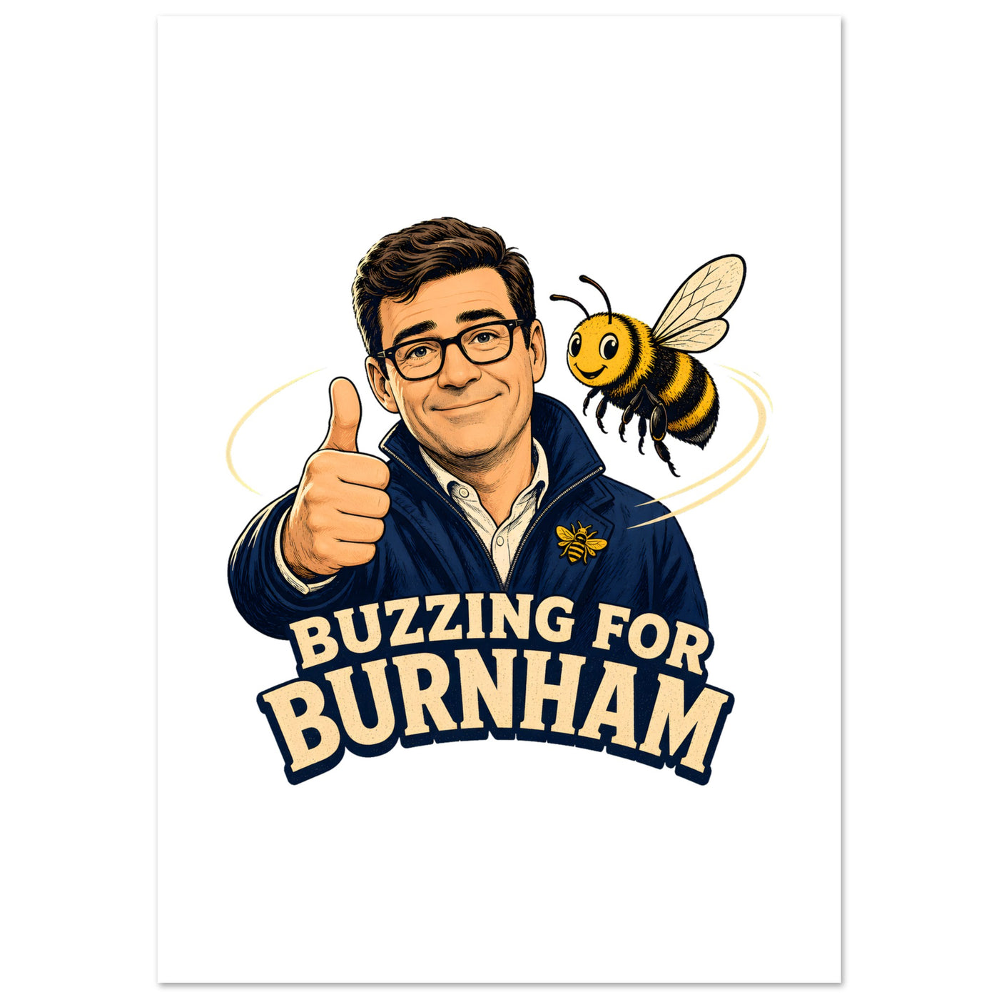 Buzzing for Burnham Poster